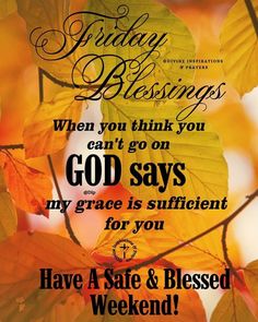 a card with the words god says, i have a safe and blessed weekend