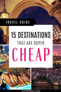 travel guide for destinations that are super cheap in the usa and europe with text overlay reading'15 destinations that are super cheap '