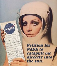 a woman holding up a piece of paper in front of her face with the caption for nasa to caterpify me directly into the sun