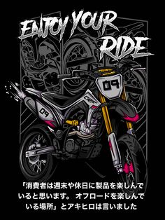 an image of a motorcycle with the words enjoy your ride written in japanese and english