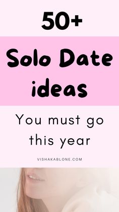 Solo date ideas to love yourself more Ways To Date Yourself, 100 Solo Date Ideas, Date Myself Ideas, Solo Date Ideas Things To Do, Date Yourself Ideas, Date Myself, Solo Date Ideas