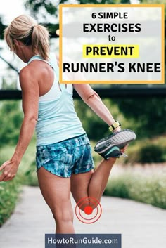 a woman running with the words 6 simple exercises to prevent runner's knee on it