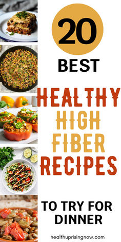 An assortment of high fiber dinner recipes High Fiber Low Fat Recipes, High Fiber Meals Dinners Easy, Low Fiber Diet Recipes, High Fiber Low Carb Recipes, Low Fiber Diet Recipes Meals, High Fiber Recipes Dinner, Fiber Dinner Recipes, High Fiber Dinner Recipes, High Fiber Meals