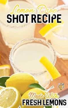 the lemon drop shot recipe is ready to be served in glasses with lemon wedges