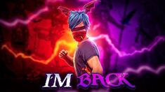 i'm back logo with an image of a person wearing a mask and lightning in the background