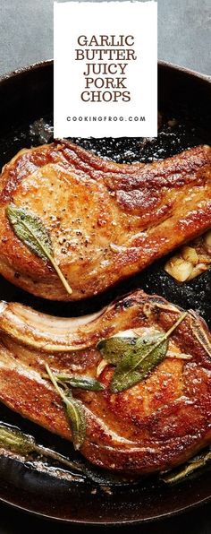 garlic butter pork chops in a cast iron skillet