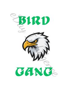 an eagle with the words bird gang on it's chest and head in green lettering