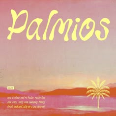 an advertisement for the palmos brand with a painting of a palm tree and mountains in the background