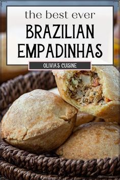 the best ever brazilian empanadas recipe with text overlay that reads, the best ever brazilian empadinias