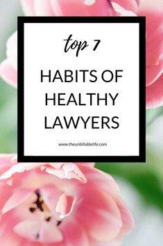 pink flowers with the words top 7 habitts of healthy lawners