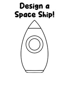 a black and white poster with the words design a space ship