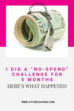 a stack of money with the words, i did't no - spend challenge for 5 months here's what happened