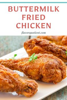 fried chicken on a white plate with the words buttermilk fried chicken