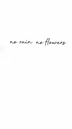 an image of a clock with the words no rain not flowers on it