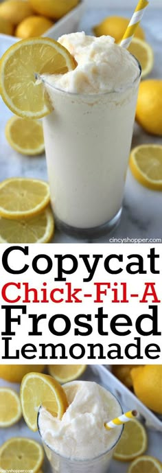 this is an image of copycat chick fil - a frosted lemonade