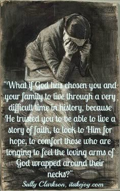 a drawing of a man with his head in his hands and the words, what if god then chosen you and your family to the through a very difficult