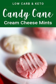 candy cane cream cheese mints on a white plate with text overlay that reads low carb & keto candy cane cream cheese mints