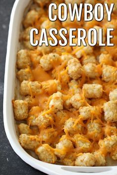 a casserole dish with tater tots in it and the title cowboy casserole