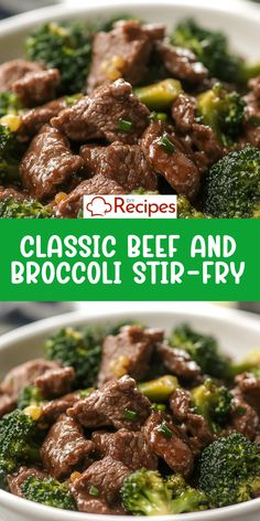 beef and broccoli stir - fry in a white bowl with the words classic beef and broccoli stir - fry