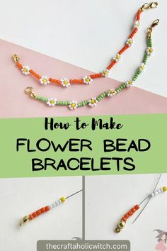 how to make flower bead bracelets with instructions for making the beads on each strand