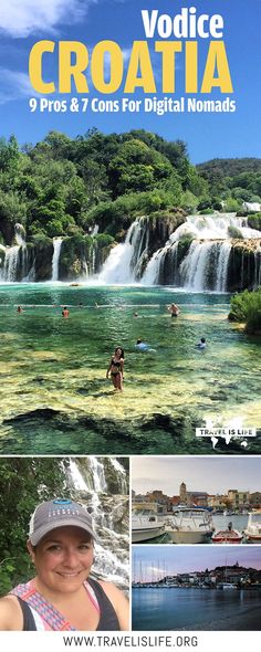 a woman standing in front of a waterfall with text overlay that reads, vodice croatia 9 pros & 2 cons for digital nomads