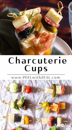 an assortment of appetizers on skewers with text overlay that reads, charcuterie cups