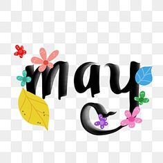 the word may with flowers and leaves on it, as well as an image of a butterfly