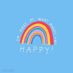 a colorful rainbow with the words happy written on it's side and an image of a