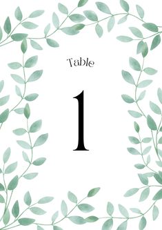 the number one is surrounded by green leaves and branches, as well as the word table 1