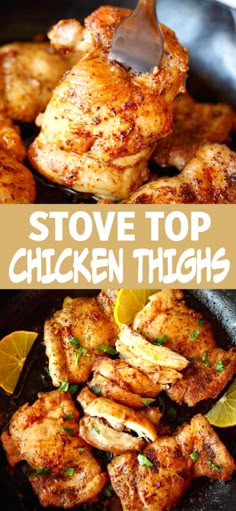 chicken thighs in a skillet with lemon wedges on the side and text overlay that reads stove top chicken thighs