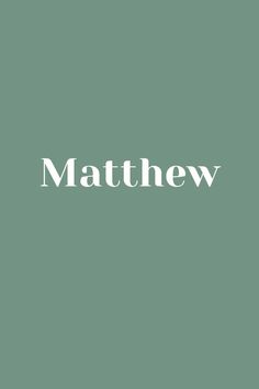 the word mathew is written in white on a teal green background with an image of