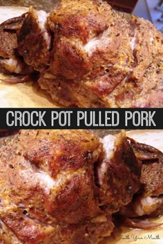 two pictures of cooked meat on a cutting board with the words crock pot pulled pork