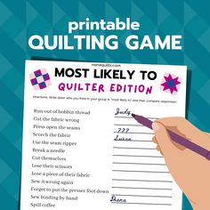 a hand holding a pen over a paper with the words most likely to quilter