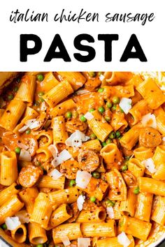 pasta with peas and chicken sauce in a skillet on a white background, text overlay reads italian chicken sausage pasta