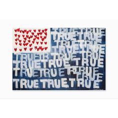 two paintings with hearts on them and the words true true true true love written in white ink