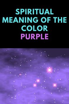 Purple Meaning Color, Purple Heart Meaning, Purple Color Meaning, What Do Colors Mean, Purple Chakra, Purple Meaning, Bible Meaning, Aura Colors Meaning, Purple Orb