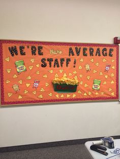 a bulletin board that says we're nice average staff