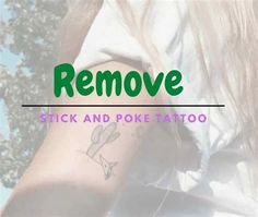 a woman with a tattoo on her arm and the words remove stick and poke tattoo