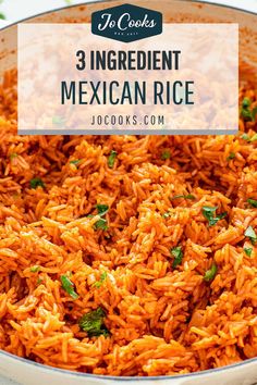 mexican rice in a skillet with the words 3 ingredient mexican rice on top and below