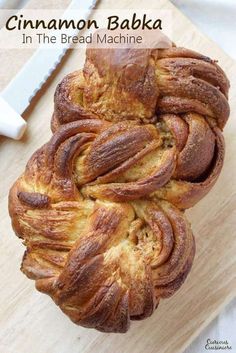 cinnamon bake in the bread machine on a cutting board