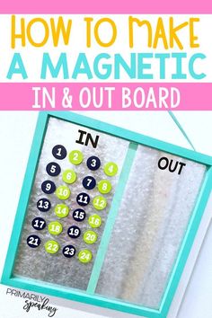 how to make a magnetic magnet in and out board with numbers on it, including one number