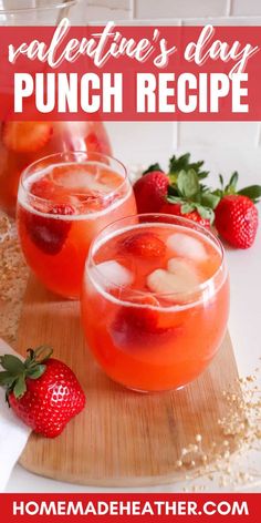 valentine's day punch recipe with strawberries and ice in glasses on a cutting board