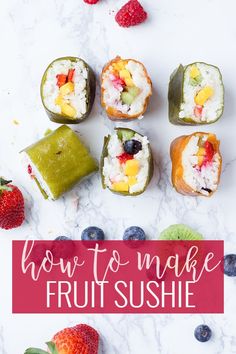 how to make fruit sushi