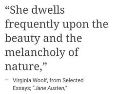 a quote from virginia wolf on nature by jane auster about the beauty and the melancholy of nature