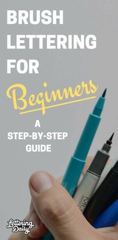 the brush lettering guide for beginners is shown in this hand - held photo with three pens