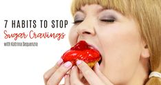 Do you need help to stop sugar cravings? Discover nine reasons you crave sugar and seven habits to help you stop sugar cravings. How To Stop Sugar Cravings, How To Reduce Sugar Cravings, How To Beat Sugar Cravings, Kicking Sugar Cravings, Stop Sugar, Can’t Stop Overeating, Stop Sugar Cravings, Seven Habits, Cortisol Levels