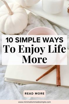 Find joy in simplicity! 🌈 Discover 10 easy ways to savor and enjoy life more every day. 🌟 Read the full blog post now for a happier and more fulfilling lifestyle. #EnjoyLife #SimpleJoys #HappinessTips #MinimalismMadeSimple #PositiveLiving #GratitudeAttitude #EmbraceTheMoment Positive Living, Live In The Present, Attitude Of Gratitude, Find Joy, Enjoy Your Life, Proper Nutrition, When You Realize