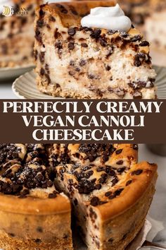 a piece of cheesecake on a plate with the words perfectly creamy vegan cannoli cheesecake