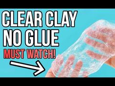 a hand holding a plastic bottle with the words clear clay no glue must watch