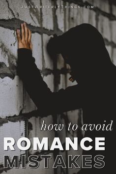 a person leaning against a brick wall with the words how to avoid romance mists